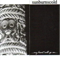 Sunburnscold My Heart Will Go On 7" hardcore brukt