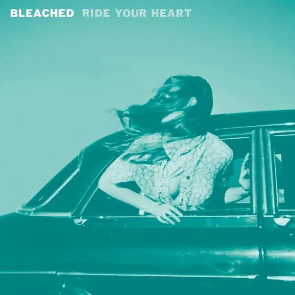 Bleached Ride Your Heart LP vinyl brukt VG+ garasjerock