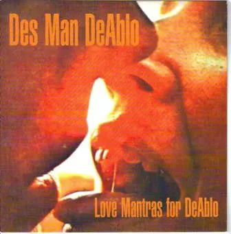 Des Man DeAblo Love Mantras 7" brukt vinyl – 1995 indie