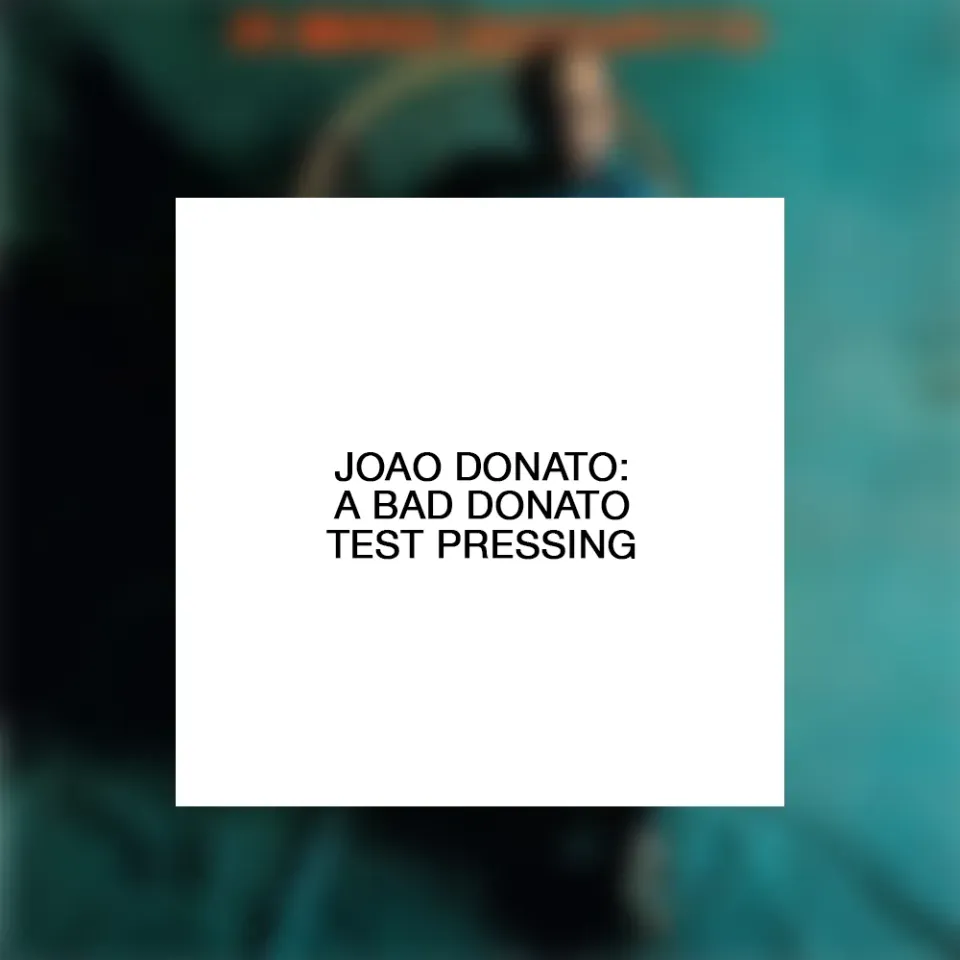 Joao Donato A Bad Donato test pressing vinylplate LP