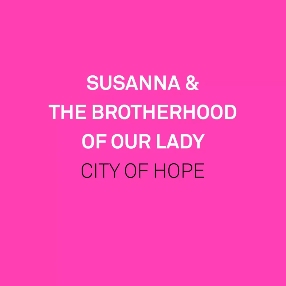 SusannaSonata City of Hope Susanna singel Brotherhood