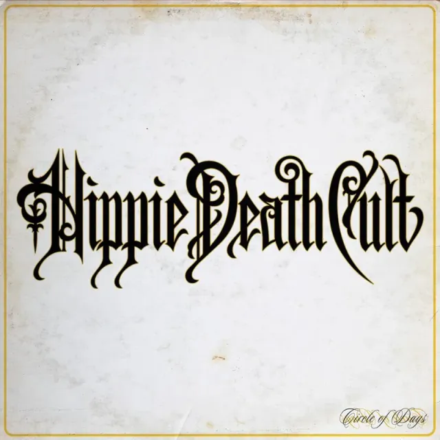 Hippie Death Cult Circle of Days CD digipak