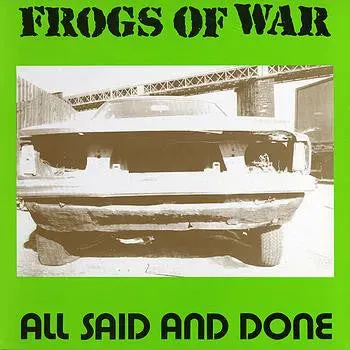 Frogs Of War All Said And Done LP brukt punk 1990