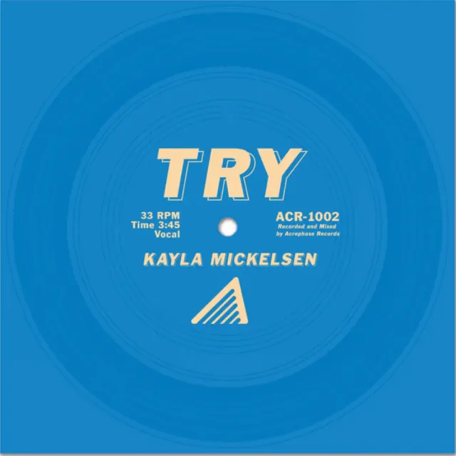 Kayla Mickelsen TRY flexi vinyl single 2018