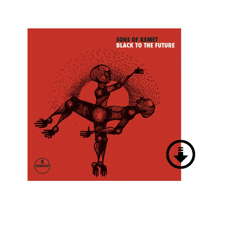 Sons Of Kemet Black To The Future digitalalbum