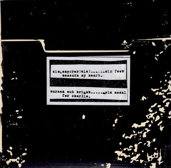 Die, Emperor! Die! / Burned Out Bright split 7" brukt vinyl