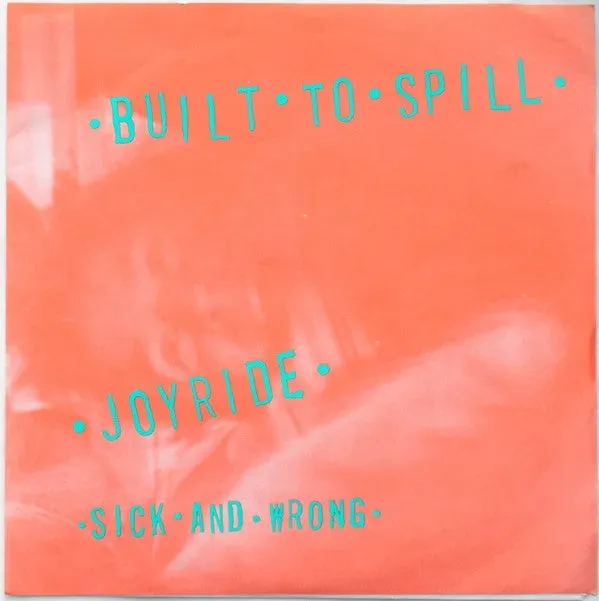 Built To Spill Joyride 7" vinyl singel brukt indie rock