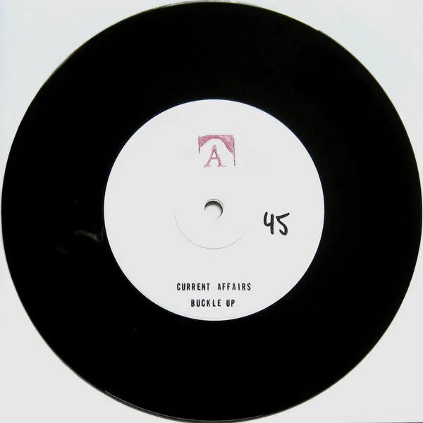 Current Affairs Buckle Up 7" brukt postpunk