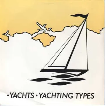 Yachts Yachting Types 7" vinyl brukt new wave