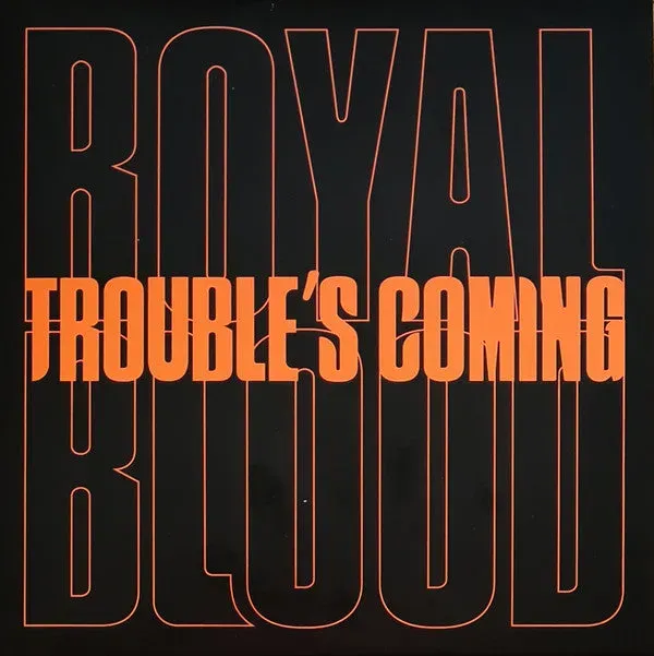 Royal Blood Trouble's Coming 7" vinyl singel etched