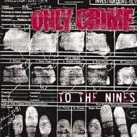 Only Crime To The Nines CD album