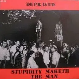 Depraved Stupidity Maketh The Man LP vinylalbum brukt 1986