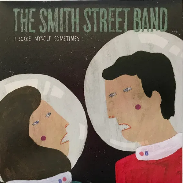 The Smith Street Band I Scare Myself Sometimes 7" vinylsingel brukt