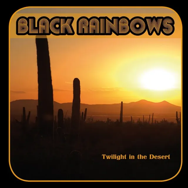 Black Rainbows Twilight In The Desert vinyl LP