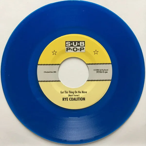 Rye Coalition Got This Thing On The Move 7" vinyl blå