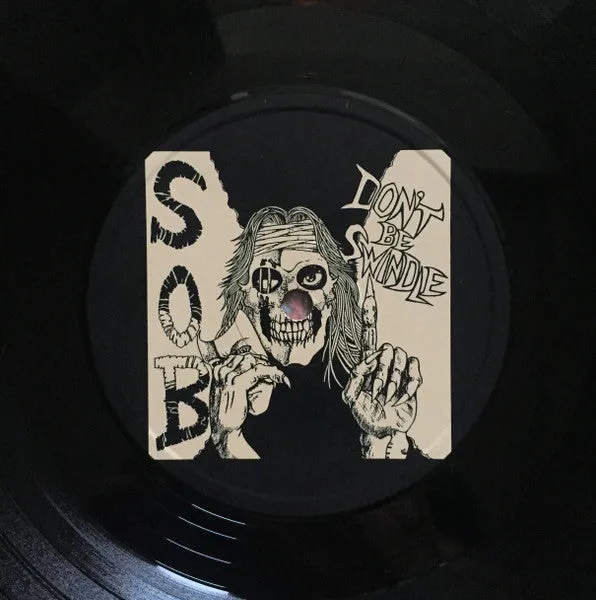 S.O.B Don’t Be Swindle 12" LP brukt – 1987 hardcore
