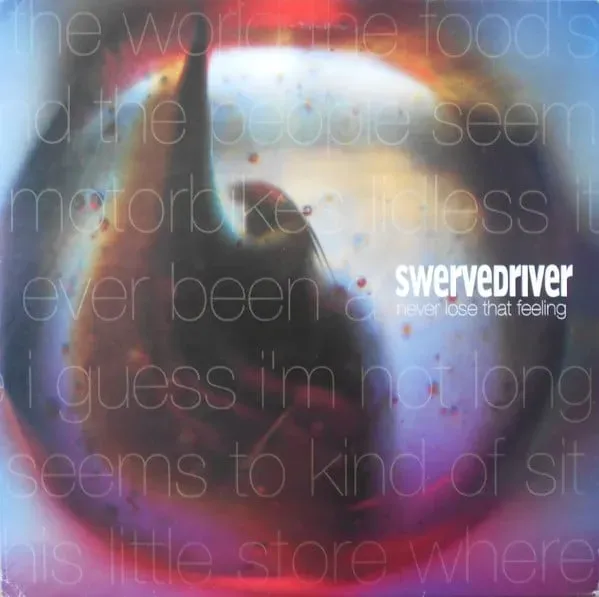 Swervedriver Never Lose That Feeling 12" brukt shoegaze