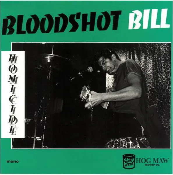 Bloodshot Bill Homicide 10" vinyl mono brukt