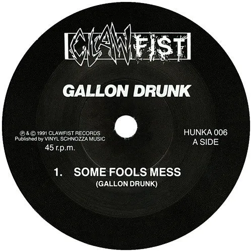 Gallon Drunk Some Fools Mess 7" brukt vinyl singel