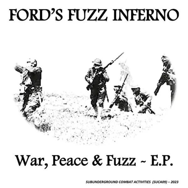 Ford's Fuzz Inferno War Peace Fuzz EP 7" vinyl brukt