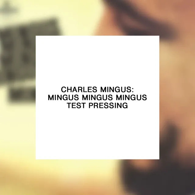 Verve Acoustic Sounds Mingus Mingus Mingus LP test pressing