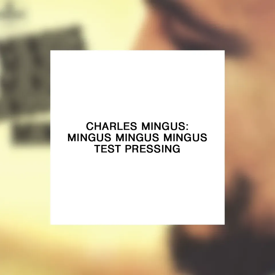Verve Acoustic Sounds Mingus Mingus Mingus LP test pressing