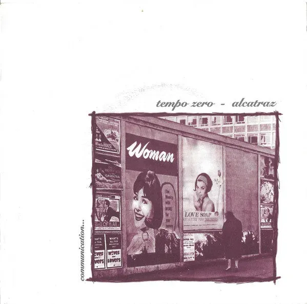 Tempo Zero Alcatraz Communication 7" vinyl brukt – split