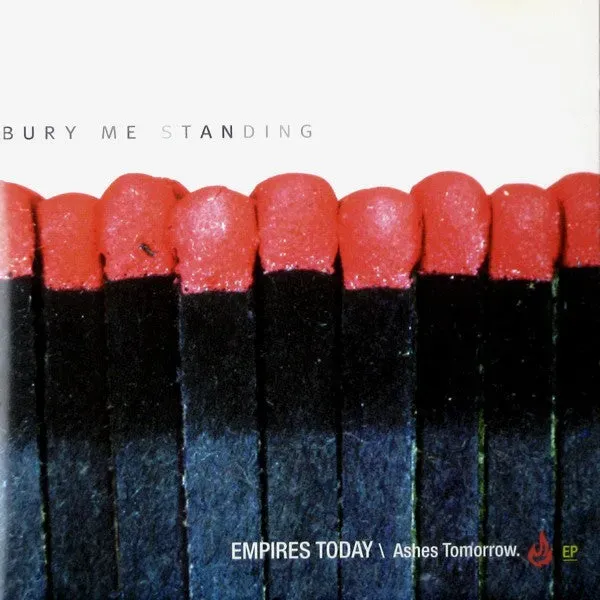 Bury Me Standing Empires Today Ashes Tomorrow CD EP brukt post-hardcore