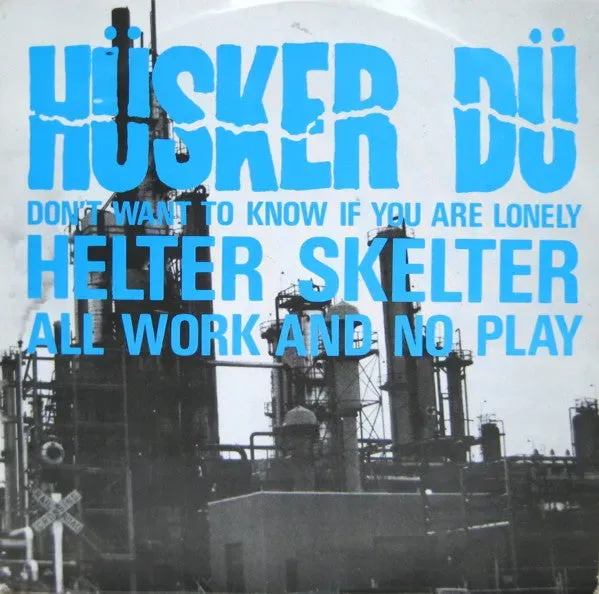 Hüsker Dü Don't Want To Know If You Are Lonely 12" brukt