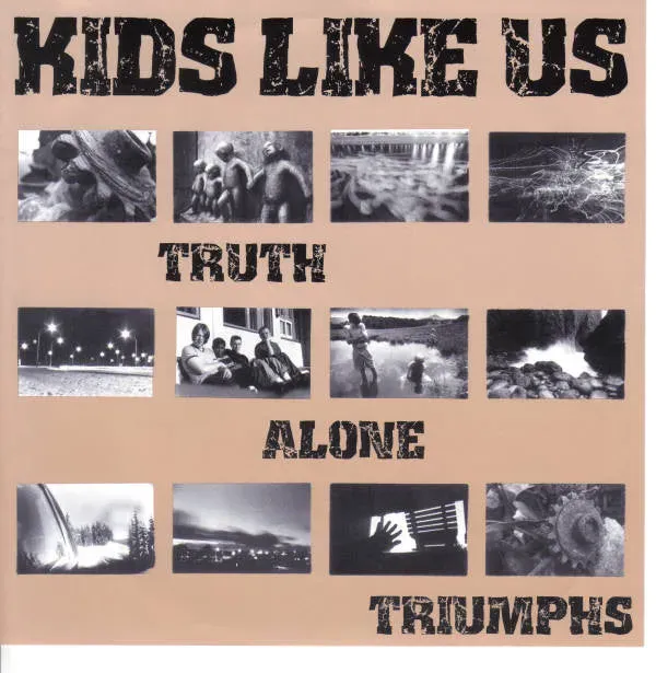 Kids Like Us Truth Alone Triumphs 7" EP vinyl brukt svart