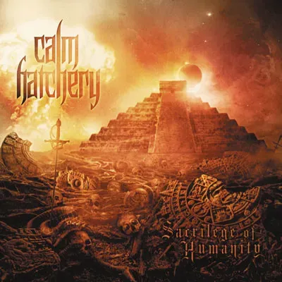 Calm Hatchery Sacrilege of Humanity CD teknisk death metal