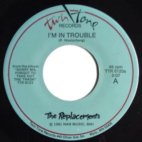 Replacements I'm In Trouble TTR 8120 7" vinylsingel brukt førstepress