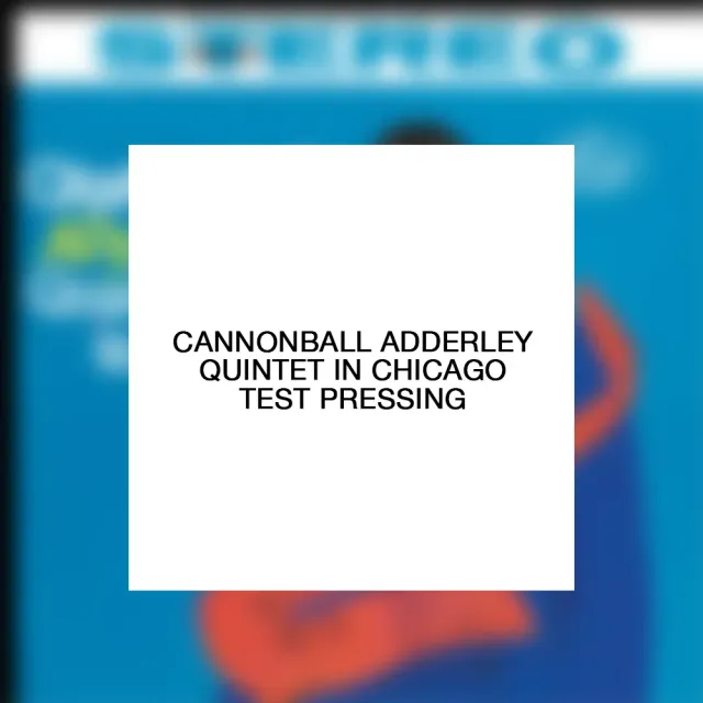 Verve Acoustic Sounds Cannonball Adderley In Chicago testpressing LP