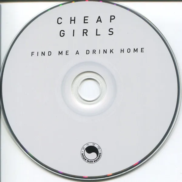 Cheap Girls Find Me A Drink Home CD album reissue rock