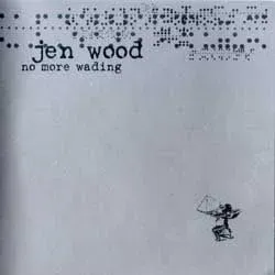 Jen Wood No More Wading CD brukt 1997 Tree