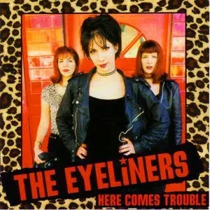 The Eyeliners Here Comes Trouble LP brukt punk