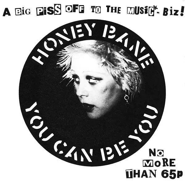 Honey Bane You Can Be You 7" singel brukt punk